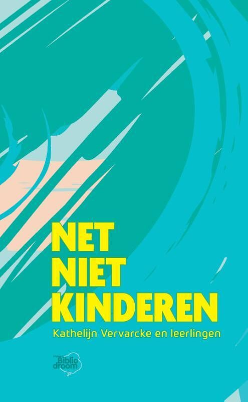 Foto van Net niet kinderen - kathelijn vervarcke - paperback (9789464783018)