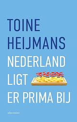 Foto van Nederland ligt er prima bij - toine heijmans - ebook (9789045035239)