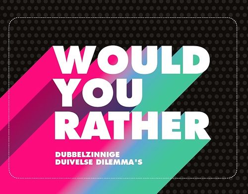 Foto van Would you rather - paperback (9789045324890)