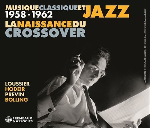 Foto van Musique classique et jazz, la naissance du crossov - cd (3561302577227)