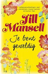 Foto van Je bent geweldig - jill mansell - ebook (9789024566075)