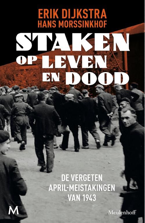 Foto van Staken op leven en dood - erik dijkstra, hans morssinkhof - ebook