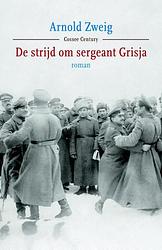 Foto van De strijd om sergeant grisja - arnold zweig - ebook (9789059364646)