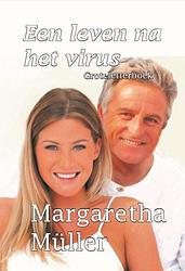 Foto van Een leven na het virus - groteletterboek - margaretha müller - paperback (9789462602977)