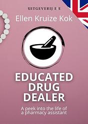 Foto van Educated drugdealer - ellen kruize kok - ebook (9789083166797)