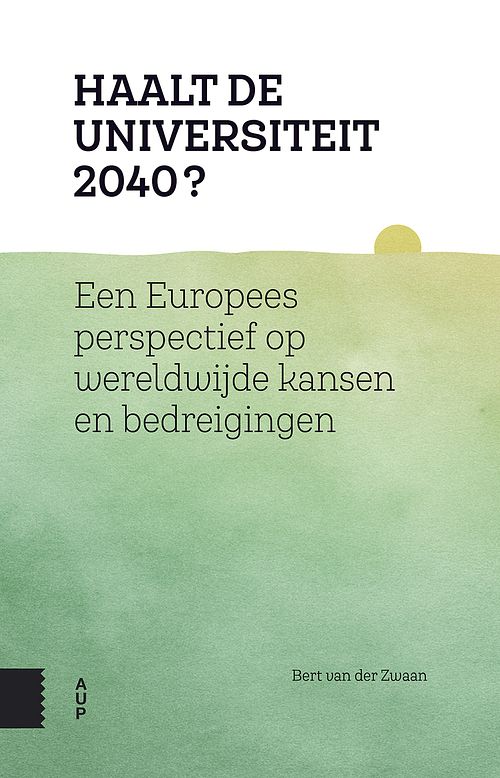 Foto van Haalt de universiteit 2040? - bert van der zwaan - ebook (9789048534678)