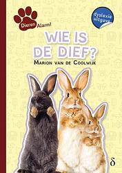 Foto van Wie is de dief? (dyslexie uitgave) - marion van de coolwijk - paperback (9789463244121)