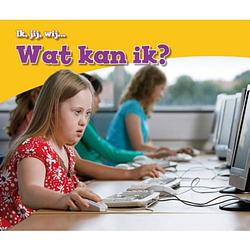 Foto van Wat kan ik? - ik,jij,wij...