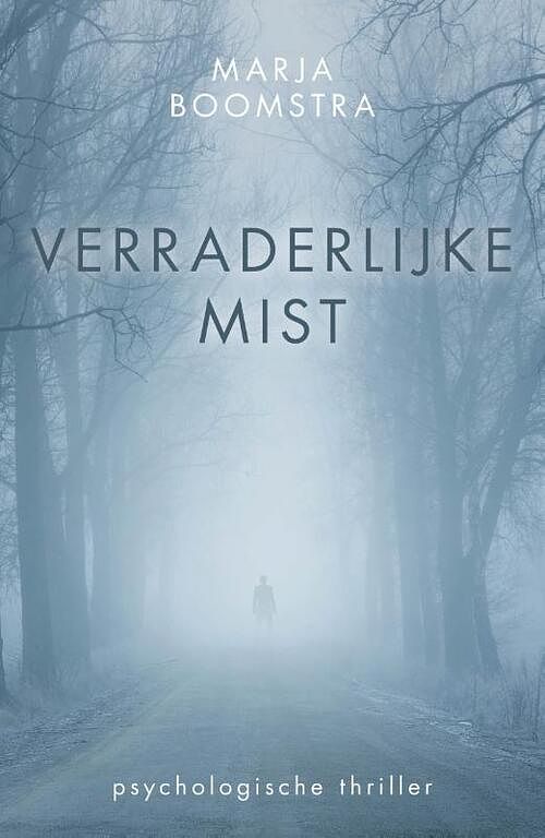 Foto van Verraderlijke mist - marja boomstra - paperback (9789083096582)