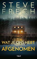 Foto van Wat je ons hebt afgenomen - steve frech - ebook (9789021429311)