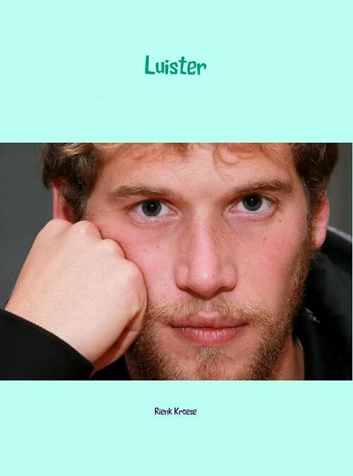 Foto van Luister - rienk kroese - ebook (9789402131758)