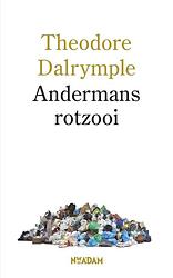 Foto van Andermans rotzooi - theodore dalrymple - ebook (9789046812914)