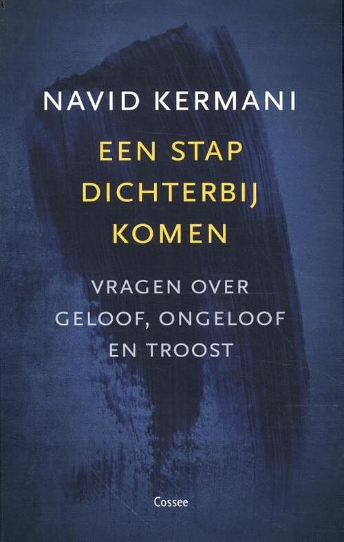 Foto van Iedereen moet een stap dichterbij komen - navid kermani - paperback (9789464520446)