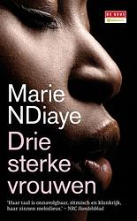 Foto van Drie sterke vrouwen - marie ndiaye - ebook (9789044528190)