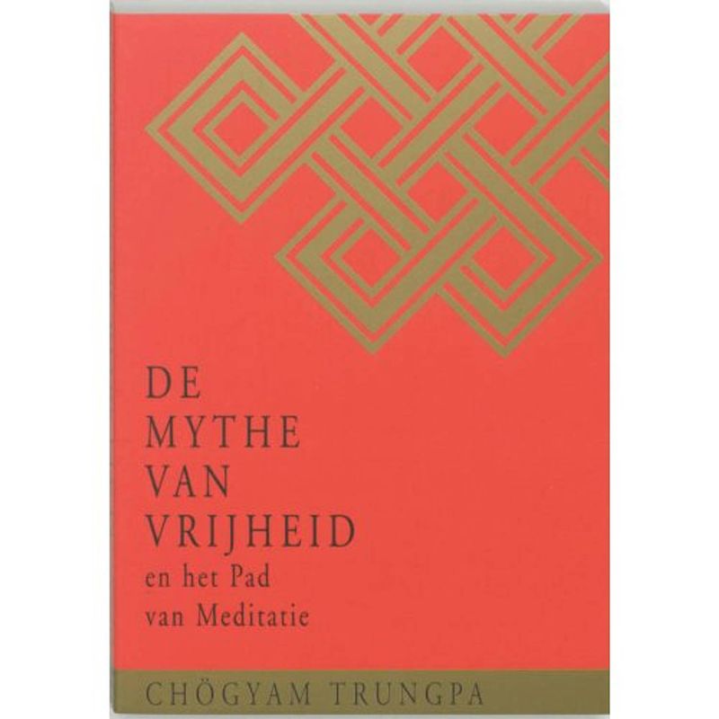 Foto van De mythe van vrijheid en het pad van meditatie