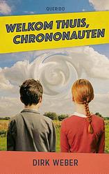 Foto van Welkom thuis, chrononauten - dirk weber - ebook