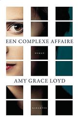 Foto van Een complexe affaire - amy grace loyd - ebook (9789045208008)