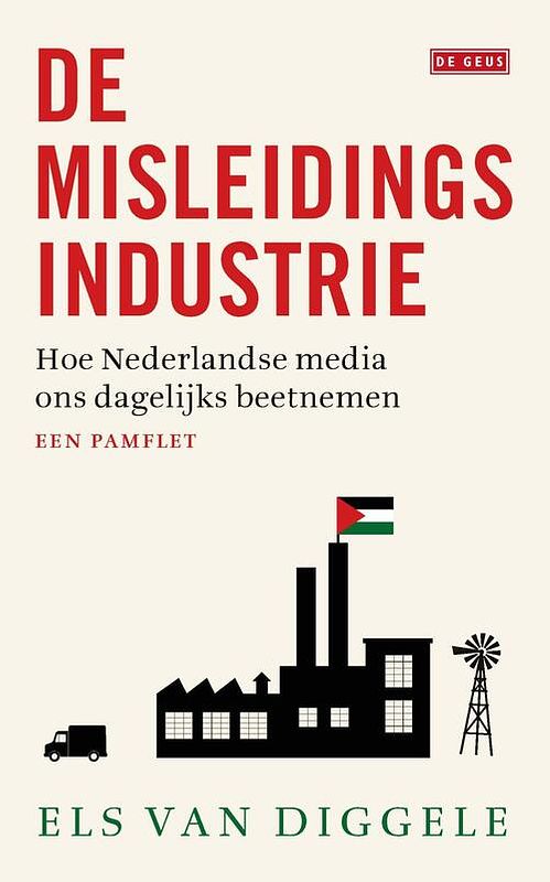 Foto van De misleidingsindustrie - els van diggele - ebook (9789025310127)