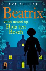 Foto van Beatrix en de moord op huis ten bosch - eva philips - ebook