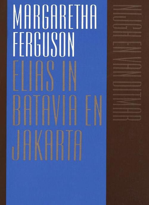 Foto van Elias in batavia en jakarta - margaretha ferguson - ebook (9789038897493)