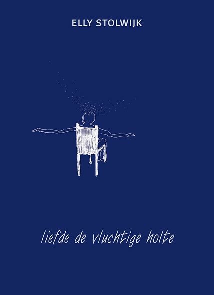 Foto van Liefde de vluchtige holte - elly stolwijk - paperback (9789062657957)