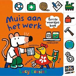 Foto van Muis aan het werk - lucy cousins - hardcover (9789025883454)