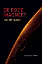 Foto van De rode magneet - bertina mulder - ebook (9789492883094)