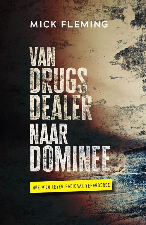 Foto van Van drugsdealer naar dominee - mick flemming - ebook