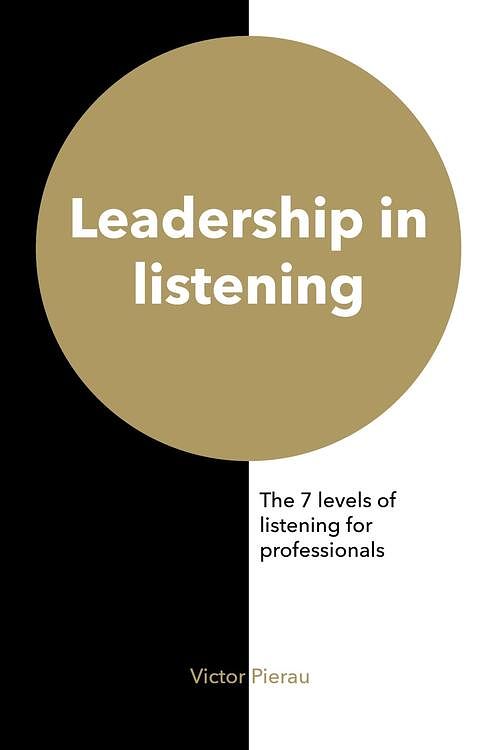 Foto van Leadership in listening - victor pierau - ebook (9789492595232)