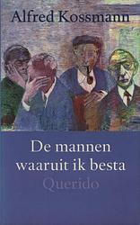 Foto van Mannen waaruit ik besta - alfred kossmann - ebook (9789021444970)