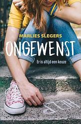 Foto van Ongewenst - marlies slegers - hardcover (9789020609677)