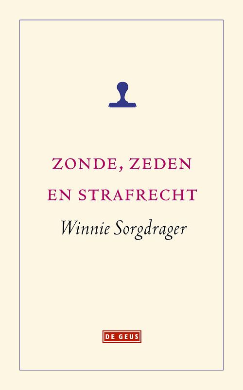 Foto van Zonde, zeden en strafrecht - winnie sorgdrager - ebook (9789044532098)