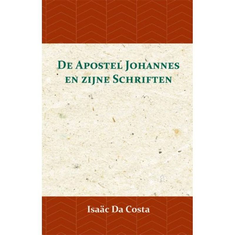 Foto van De apostel johannes en zijne schriften