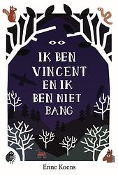 Foto van Ik ben vincent en ik ben niet bang - enne koens - ebook (9789024577538)