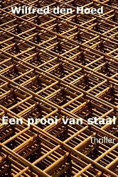 Foto van Een prooi van staal - wilfred den hoed - ebook (9789491259586)