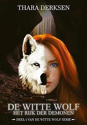 Foto van De witte wolf - thara derksen - paperback (9789464811759)