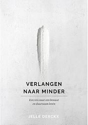 Foto van Verlangen naar minder - jelle derckx - ebook (9789024582174)