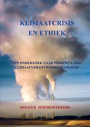 Foto van Klimaatcrisis en ethiek - rogeer hoedemaekers - paperback (9789464920758)