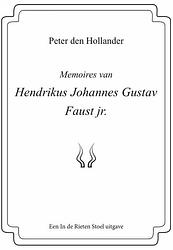 Foto van Memoires van hendrikus johannes gustav faust jr. - peter den hollander - ebook (9789083021591)