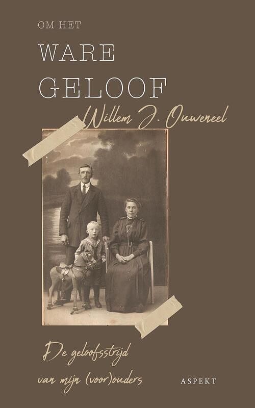 Foto van Om het ware geloof - willem j. ouweneel - ebook (9789464621877)