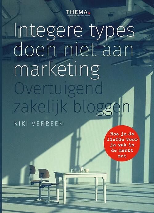 Foto van Integere types doen niet aan marketing - kiki verbeek - ebook (9789462721081)