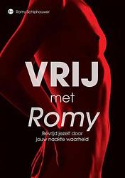 Foto van Vrij met romy - romy schiphouwer - paperback (9789464683608)