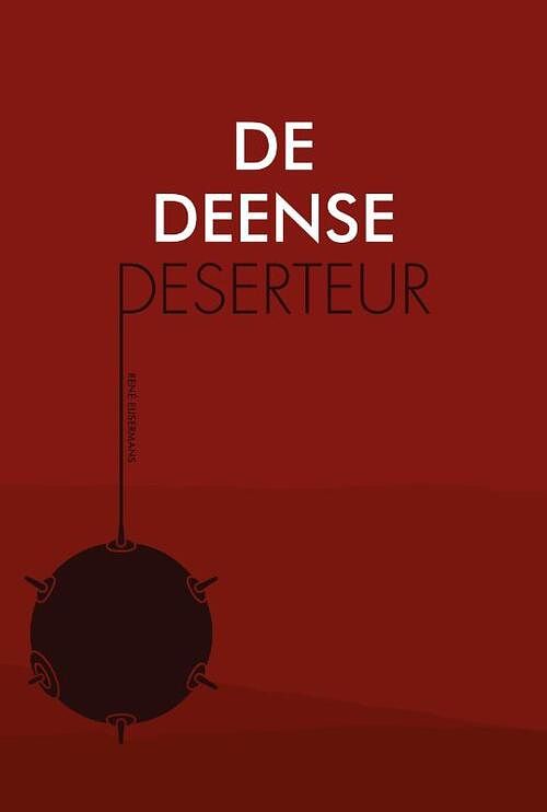 Foto van De deense deserteur - rené eijsermans - hardcover (9789083200705)