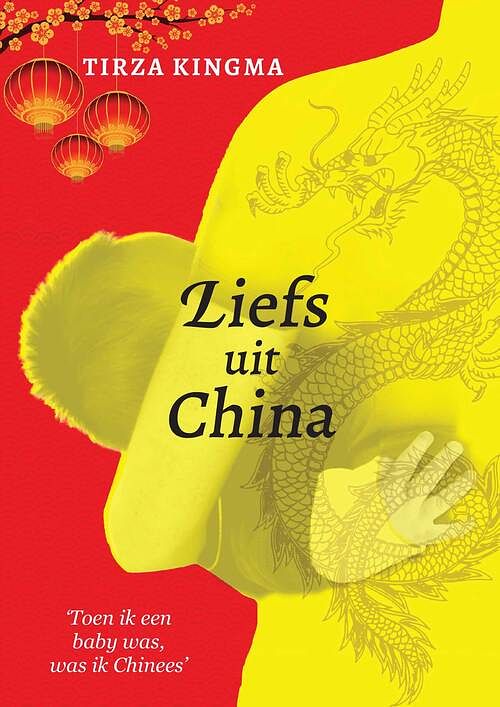 Foto van Liefs uit china - tirza kingma - ebook (9789493280953)