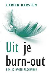 Foto van Uit je burnout - carien karsten - ebook (9789021552491)