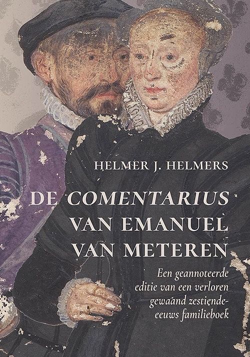 Foto van De comentarius van emanuel van meteren - helmer j. helmers - paperback (9789464550696)