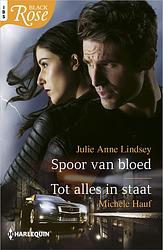 Foto van Spoor van bloed ; tot alles in staat - julie anne lindsey, michele hauf - ebook