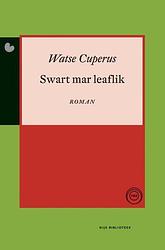 Foto van Swart mar leaflik - watse cuperus - ebook (9789089543745)