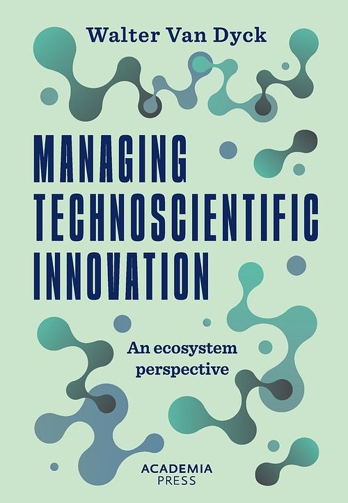 Foto van Managing technoscientific innovation - walter van dyck - ebook