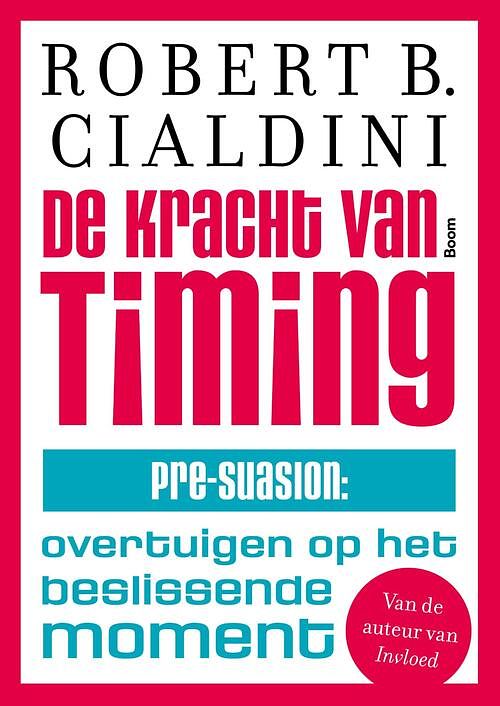 Foto van De kracht van timing - robert cialdini - ebook (9789024421527)